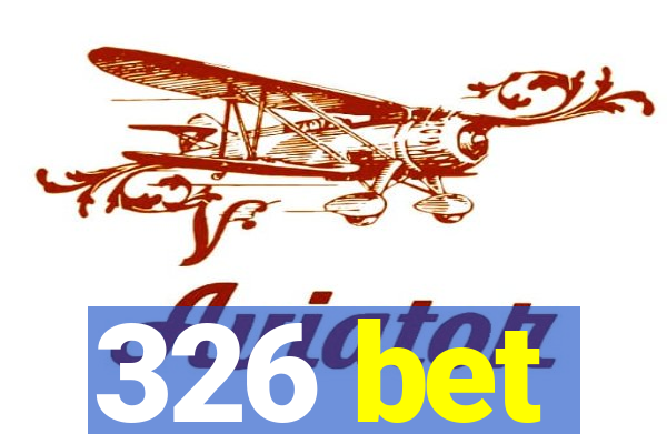 326 bet